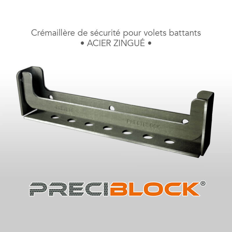 Crémaillère de sécurité en acier zingué pour volets battants par Preciblock